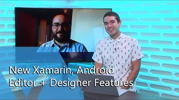 New Xamarin.Android Editor + Designer Features