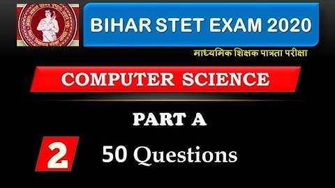 STET Computer Science Part A ( Practice Set 2 ) ll Expected 50 GK GS Questions