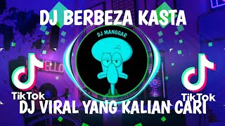 DJ BERBEZA KASTA SLOW FULL BASS || DJ DI DEPAN ORANG TUAMU KAU MALUKAN DIRIKU