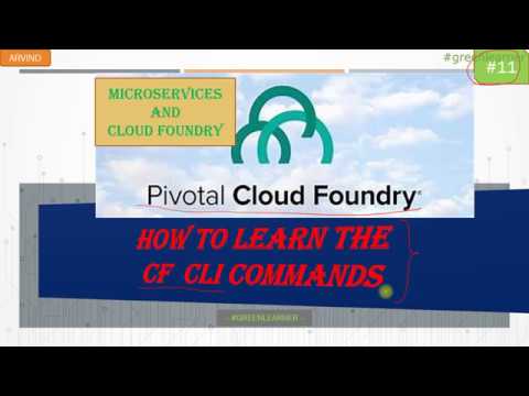 Pivotal Cloud Foundry #11 || CF CLI commands in short || PCF CLI Commands || Green Learner