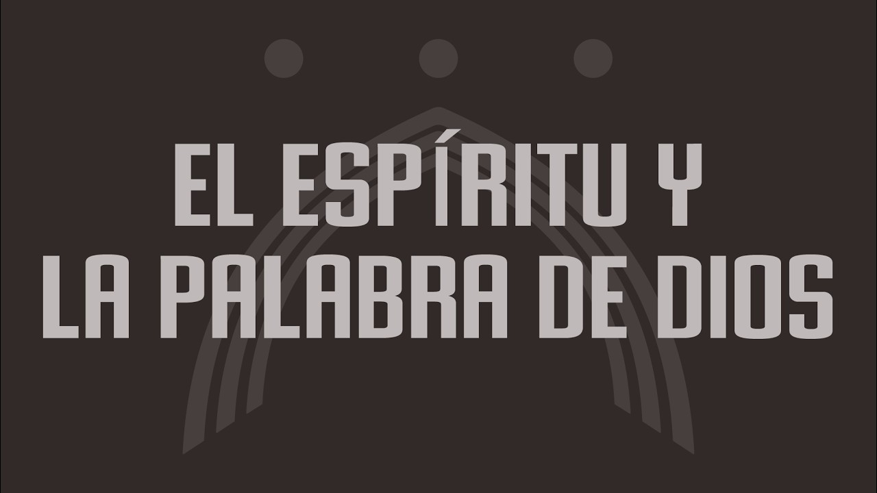 El Espíritu y la Palabra de Dios - Joel Enmanuel