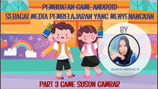 PEMBUATAN GAME ANDROID SEBAGAI MEDIA PEMBELAJARAN YANG MENYENANGKAN PART 3 screenshot 3