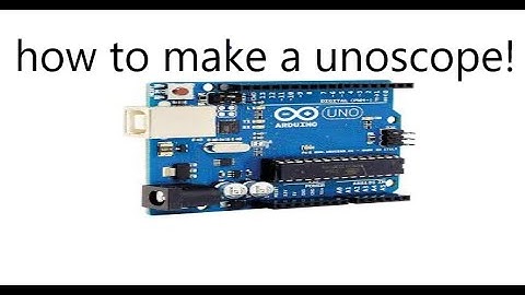 How to make turn your arduino into a oscilloscope