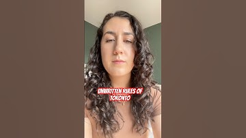 Unwritten rules of Toronto part 4