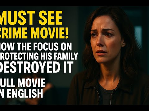 MUST SEE CRIME MOVIE! HOW THE FOCUS ON PROTECTING HIS FAMILY DESTROYED IT