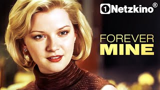 Forever Mine – Eine verhängnisvolle Liebe (1999)