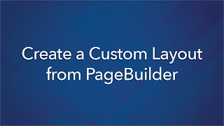 Create a Custom Layout from Page Builder