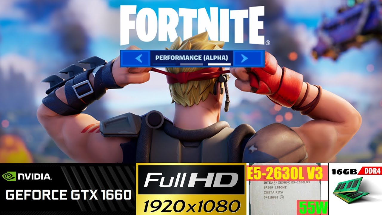 Fortnite Performance Mode Alpha Epic | Nvidia GTX 1660 6GB | Intel Xeon E5 2630L v3 | 1080p Epic