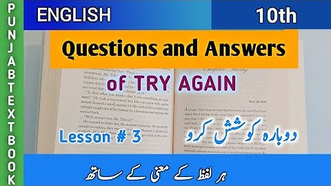 10th English Questions and Answers of lesson 3 Try Again Poem by W E Hickson