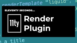 11Ty Second 11Ty Render Plugin And The Rendertemplate Tag