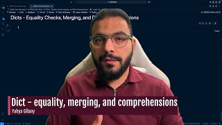 Python Dicts - Equality Checks, Merging, and Dictionary Comprehensions