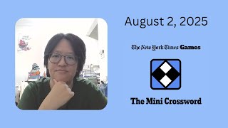 NYT Mini Crossword | August 2, 2025