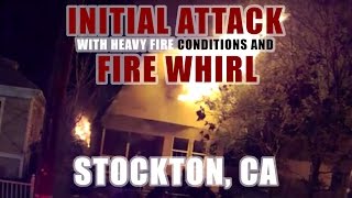 Stockton Fire Initial Attack With Heavy Fire Conditions Fire Whirl