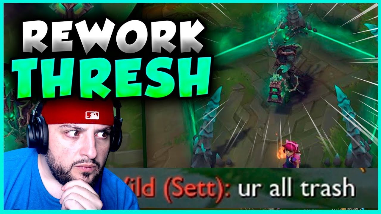 Thresh Rework 🌟¡NOS LLAMAN BASURA Y SE LO EXPLICO! NUEVO REWORK VISUAL DE THRESH ES ...