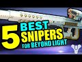 Top 5 BEST SNIPERS for Destiny 2: Beyond Light