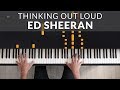 Ed Sheeran - Thinking Out Loud | Tutorial of my Piano Cover + Sheet Music