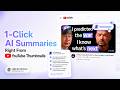 Best YouTube Summarizer 2026: One-Click AI Summaries from Thumbnails