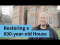 Restoring hopwood hall with hopwood depree  historic england