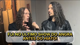 FUI NO ULTIMO SHOW DO ANGRA ANTES DO HIATO - METAL REPORT #2