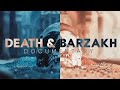 Into the unknown discovering death and barzakh  imam hussein tv  truth of death