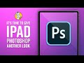 Photoshop for the iPad 6 Months Later
