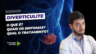 Diverticulitis | What is it? What are the symptoms? What is the treatment?