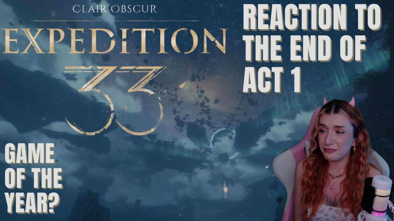 End of act 1 REACTION | Clair Obscur: Expedition 33 | Cheebiez