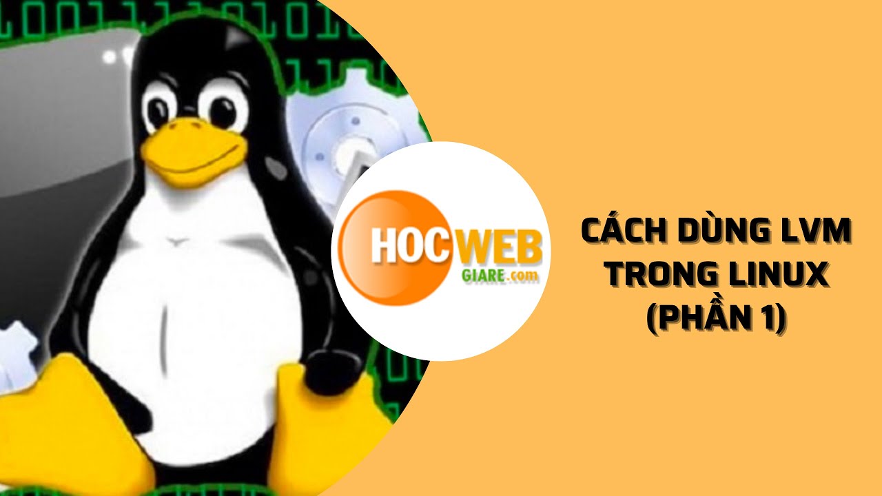 Cách dùng LVM trong Linux (Phần 1) - YouTube