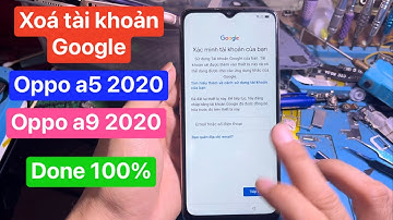 Xoá xác minh tài khoản google oppo a5 2020 | frp bypass google