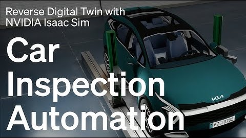 Car Inspection Automation : Reverse Digital Twin with NVIDIA Isaac Sim