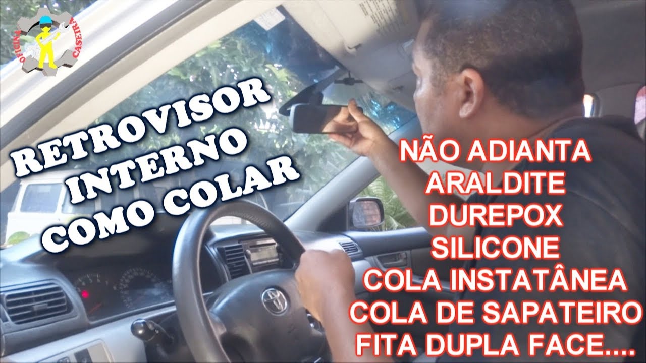 COMO COLAR RETROVISOR INTERNO NO VIDRO