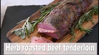 Herb roasted beef tenderloin