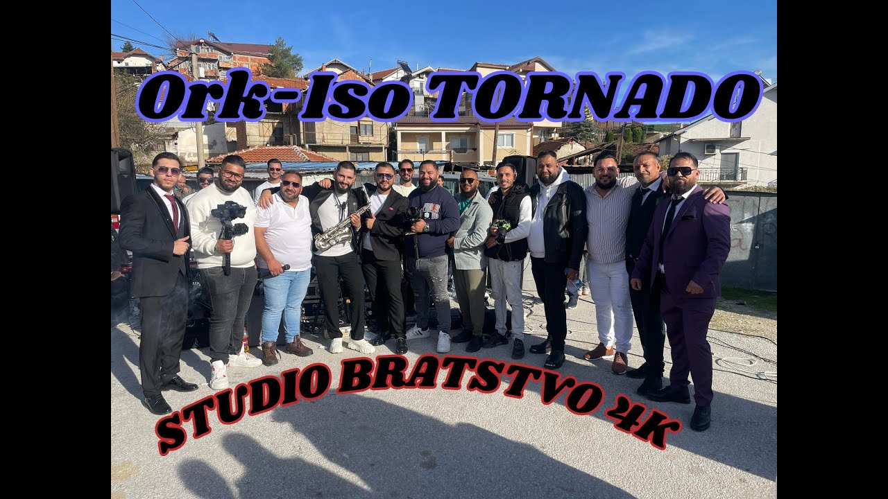 Ork Iso Tornado MIX TALAVA █▬█ █ ▀█▀ ☆STUDIO BRATSTVO☆4K Bitola 2025