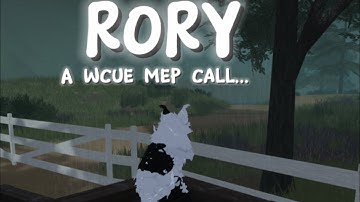 Rory || A WCUE mep call || 💛BACKUPS MAY BE NEEDED!💛