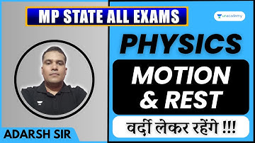 Physics | Motion & Rest | MPTET Varg 2 | MP Constable | MP State Exams | Adarsh Sir