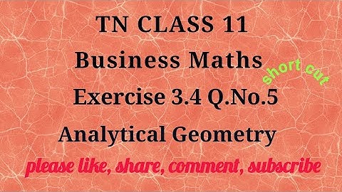 Tn 11b. m | exercise 3.4|q.no.5|Analytical Geometry | |chapter 3|gmrrao maths |