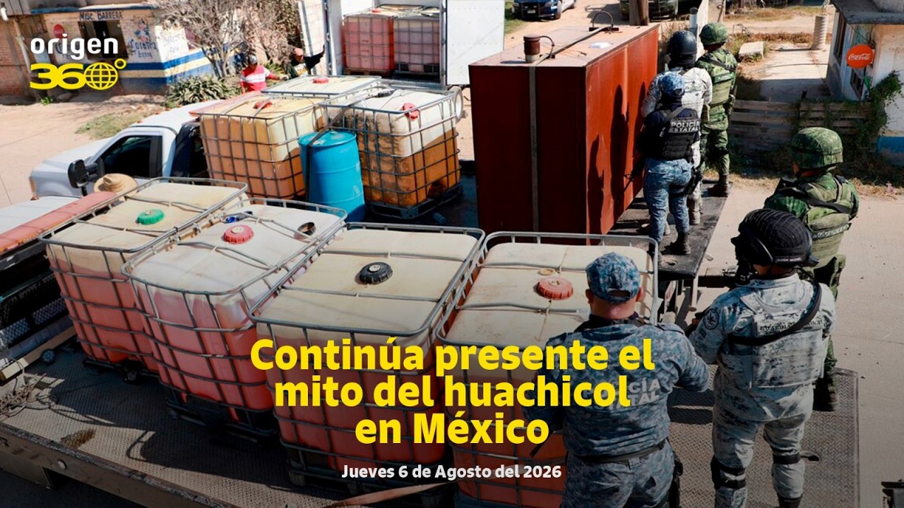 En Vivo | Continúa presente el mito del huachicol en México