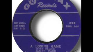 Video thumbnail of "James Carr   A Losing Game"