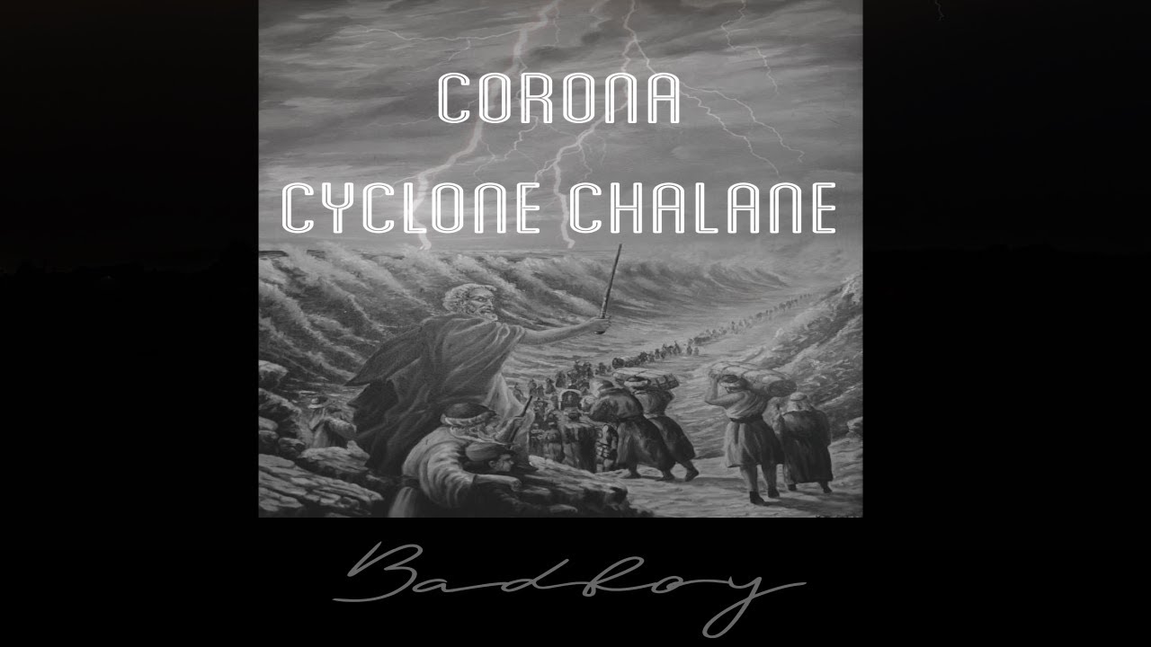 Badboy - Corona Cyclone Chalane (Official Audio)
