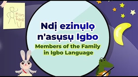 Learn Igbo Names for Family Members | Igbo Educational Rhymes | Igbo Kids Rhymes
