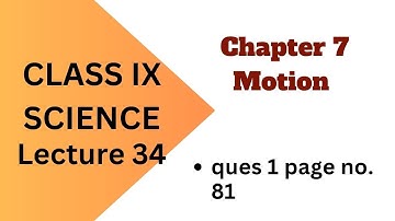 Class 9 Science | Motion Chapter 7 | Question 1 Page 81 Explained with Solution
