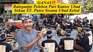 GANAS Wi🔥 Baleganjur Pelebon Puri Kantor Ubud, Sekaa ST. Putra Sesana Ubud Kelod GANAS Wi🔥 Baleganjur Pelebon Puri Kantor Ubud, Sekaa ST. Putra Sesana Ubud Kelod