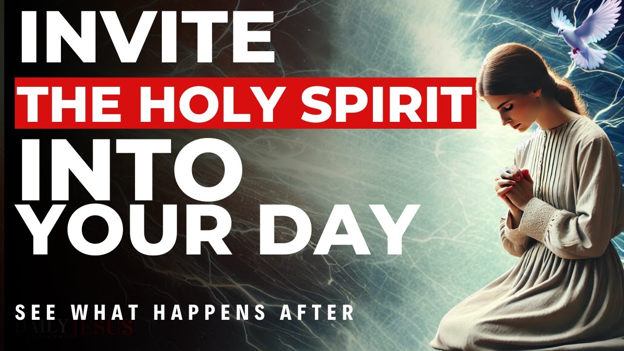 Morning Prayer: Invite the Holy Spirit Into Your Life - YouTube