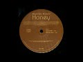 Miniature de la vidéo de la chanson Honey (Morales Dub)
