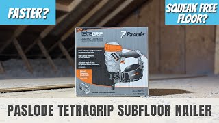 Paslode TetraGrip Subfloor Nailer - Full Setup & Review