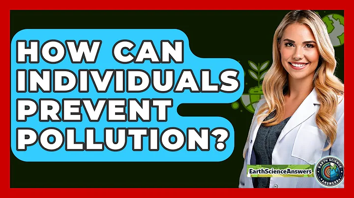 How Can Individuals Prevent Pollution? - Earth Science Answers