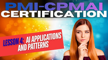 CPMAI Certification Course Lesson 4 | AI Applications and Patterns