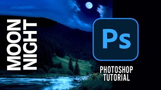 How to create moon night effect in Photoshop,