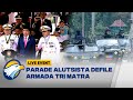 Parade Alutsista Defile Armada Tri Matra di HUT ke-78 TNI