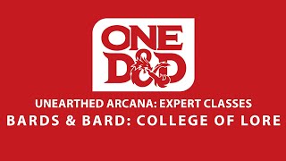 Bards & Bard: College of Lore | Unearthed Arcana: Expert Classes | One D&D